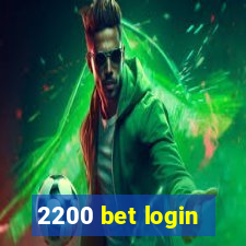 2200 bet login